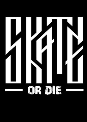 Skate Or Die