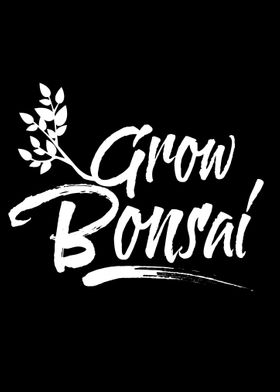 Grow Bonsai