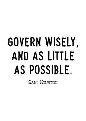Sam Houston On Governing