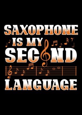 Saxophone Is My Second Lan