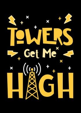 Towers Get Me High