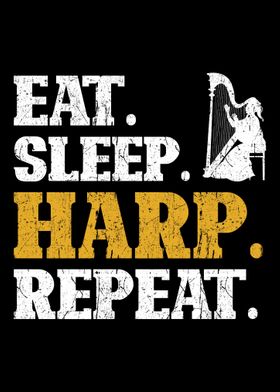 Harp Eat Sleep Repeat