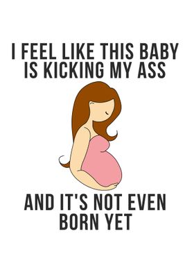 The feeling when pregnant