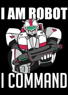I Am Robot I Command