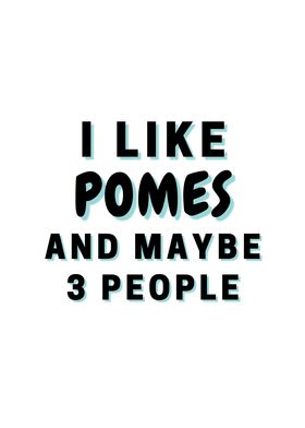 I Like Pomes And Maybe 3