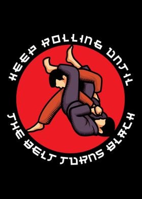 Keep Rolling Black Belt