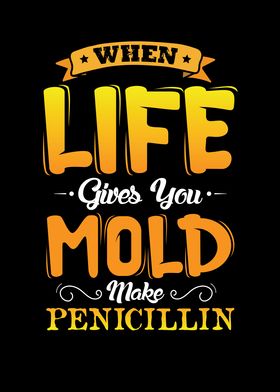 When life gives you Mold