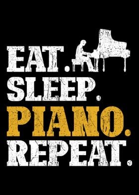 Piano Eat Sleep Repeat