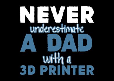 3D Printing Dad Saying