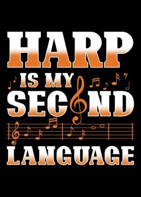 Harp Is My Second Language