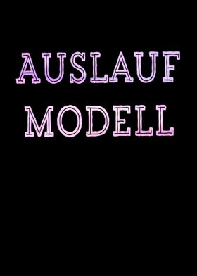 Auslaufmodell Funny saying