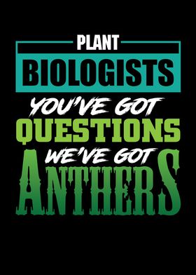 Plant Biologist youve got