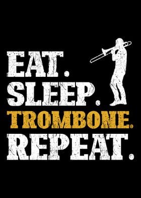 Trombone Eat Sleep Repeat