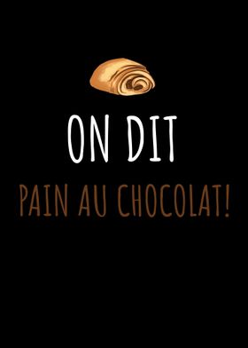 On Dit Pain AU Chocolat 