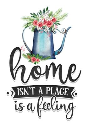 Home is a feeling