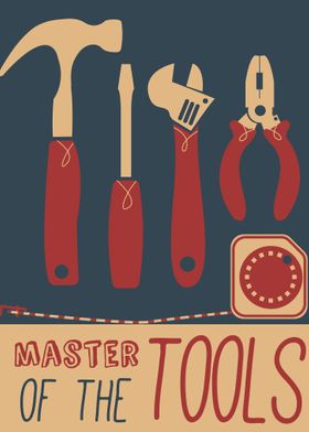 Master of the Tools