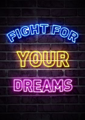 FIGHT FOR YOUR DREAMS