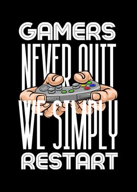 Gamers Never Quit Quote