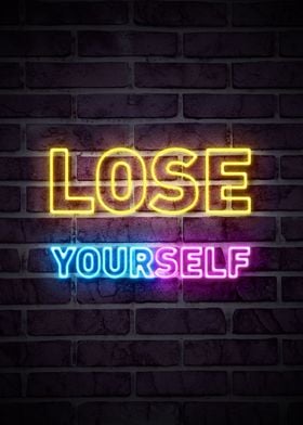 LOSE YOUR SELF