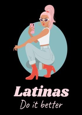 LATINAS DO IT BETTER