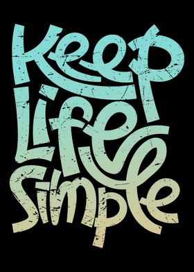 Keep Life Simple