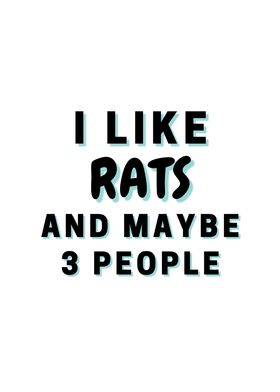 I Like Rats And Maybe 3