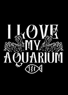 I love my Aquarium