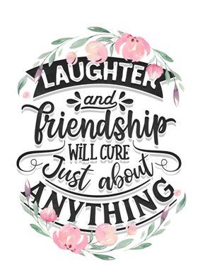 Laughter and Friendship