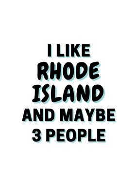 I Like Rhode Island And