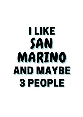 I Like San Marino And