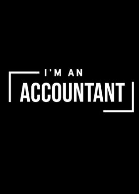 Im an Accountant