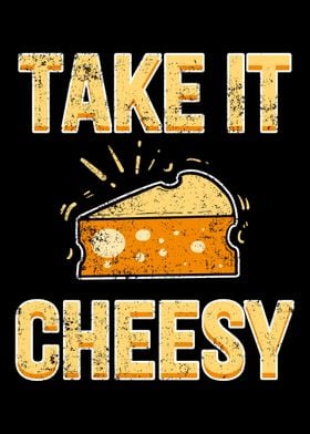 Take It Cheesy Cheese Craz