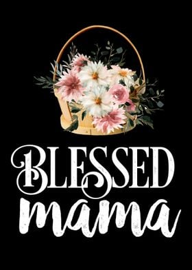 Blessed mama