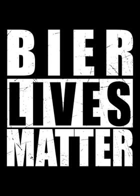 Bier Lives Matter