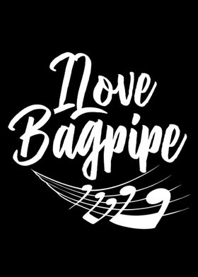 I love Bagpipe