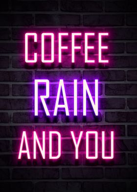 coffee rain and you