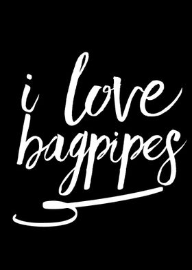 I love Bagpipes