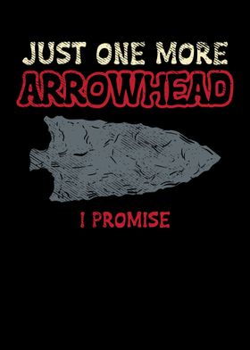 Just One More Arrowhead I