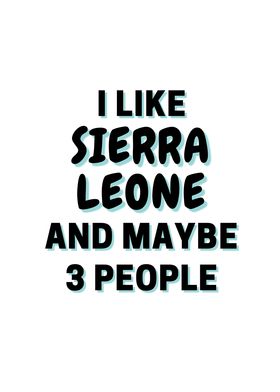 I Like Sierra Leone And