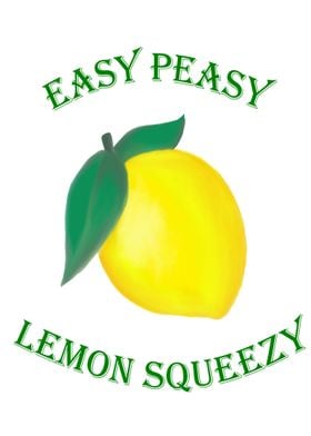 Easy Peasy Lemon Squeezy