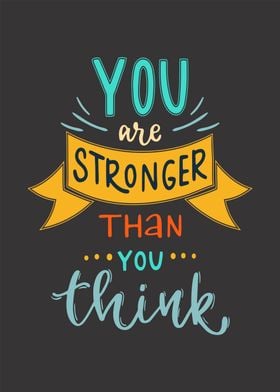 you are stronger 