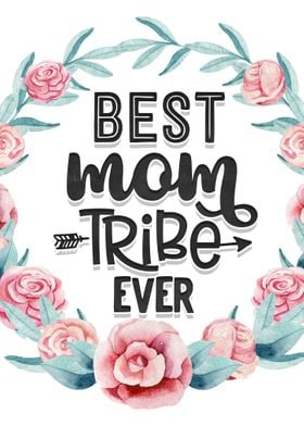 Best mom tribe ever