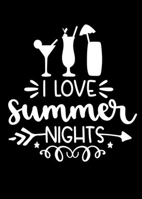 I Love Summer Nights