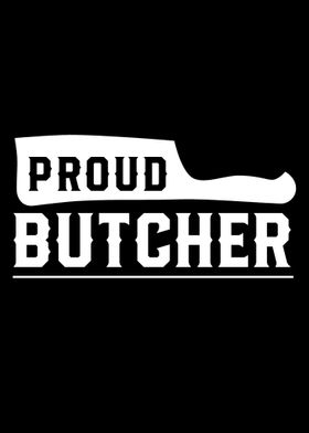 Proud Butcher