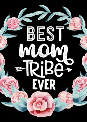 Best mom tribe ever