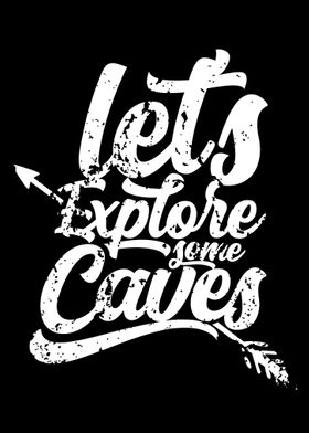 Explore some Caves