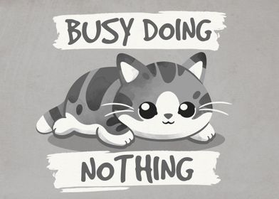 Cat busy doing nothing