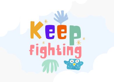Keep Fighting