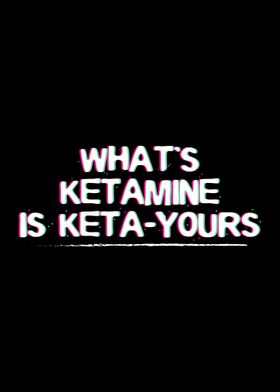 Ketamine Drug Gift Idea