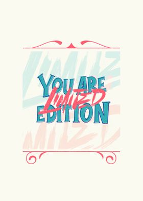 You limited edition